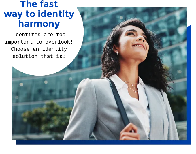 The fast way to identity harmony