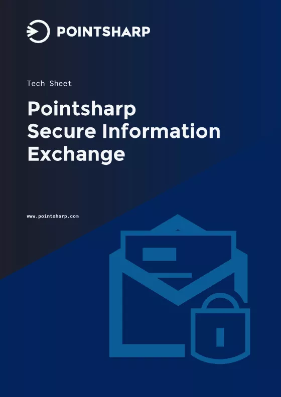 Pointsharp Secure Information Exchange Tech Sheet